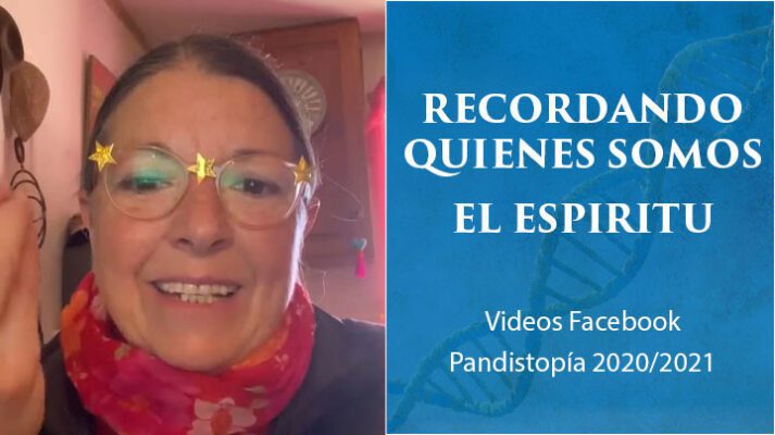 RECORDANDO QUIENES SOMOS: EL ESPIRITU